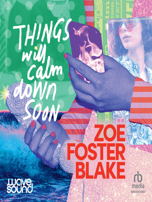 Title details for Things Will Calm Down Soon by Zoe Foster Blake - Available